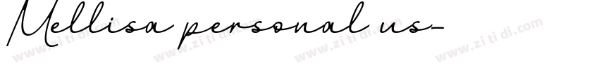 Mellisa personal us字体转换 Mellisa personal us字体转换